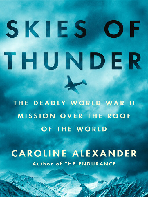 Title details for Skies of Thunder by Caroline Alexander - Available